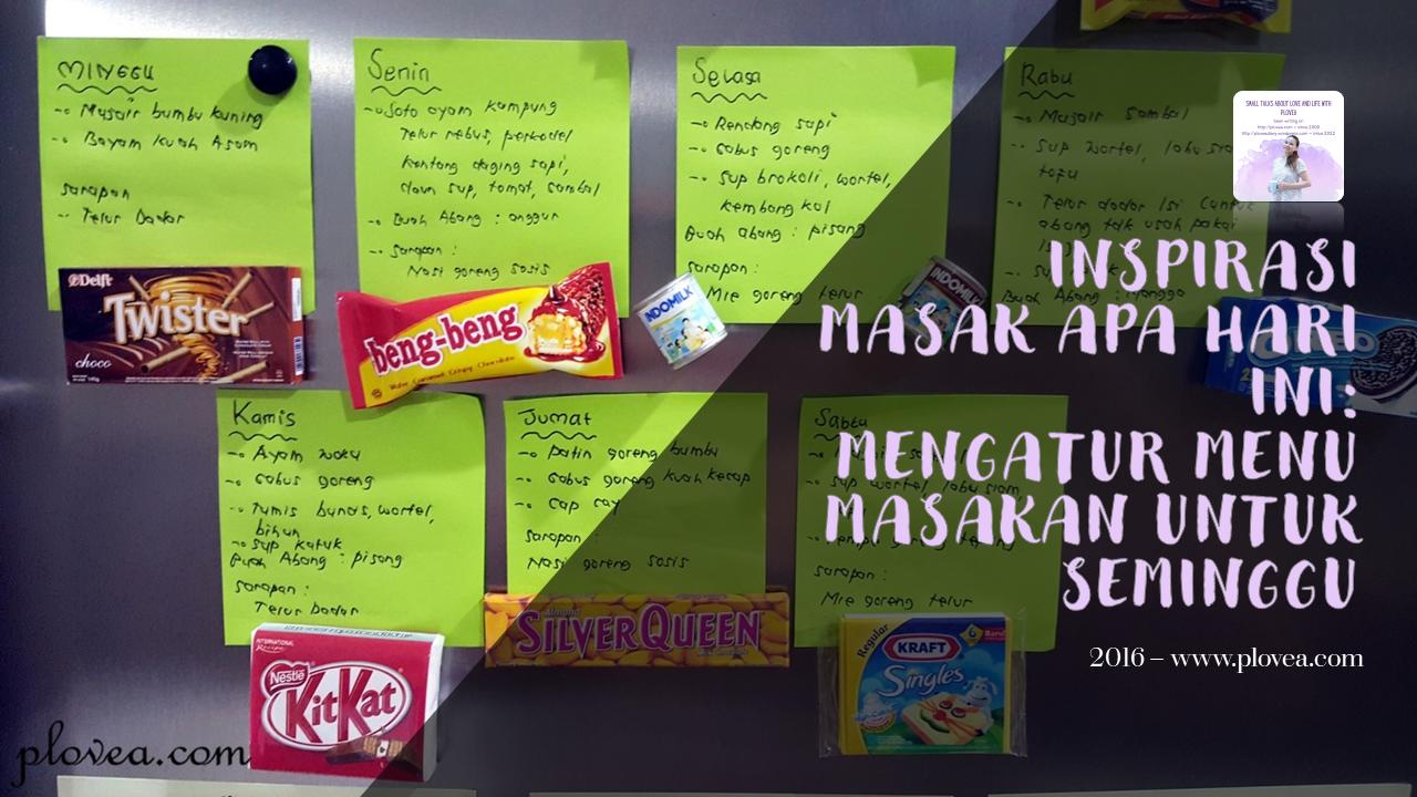 Inspirasi Masak Apa Hari Ini Mengatur Menu Masakan Untuk Seminggu